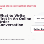 What to Write First in An Online Order Conversation