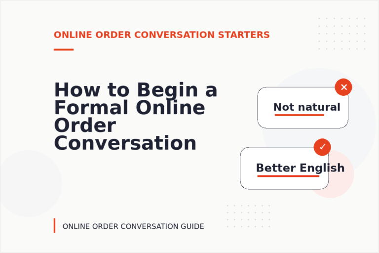 How to Begin a Formal Online Order Conversation