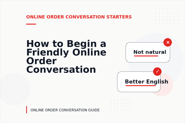 How to Begin a Friendly Online Order Conversation