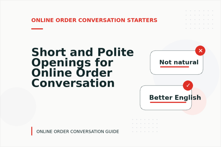 Short and Polite Openings for Online Order Conversation English