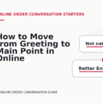 How to Move from Greeting to Main Point in Online Order Conversation English