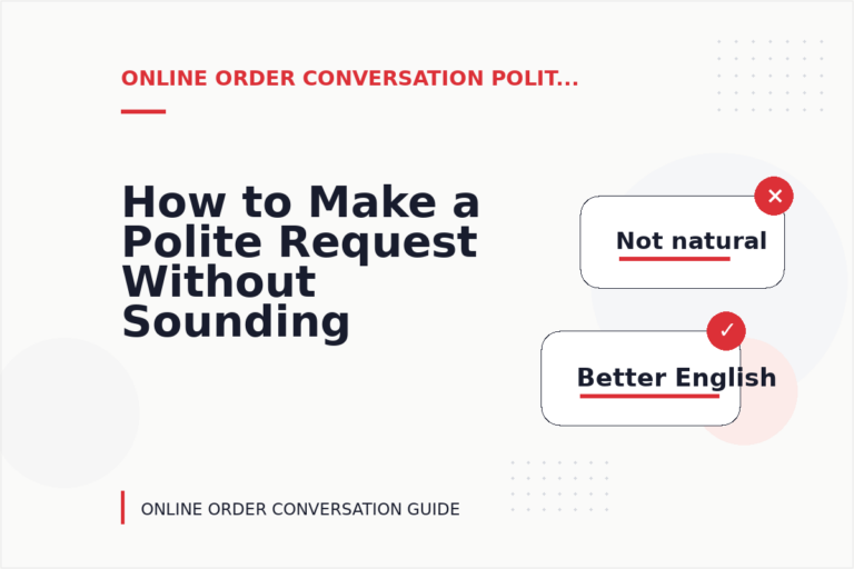 How to Make a Polite Request Without Sounding Demanding in Online Order Conversation English How to Make a Polite Request Without Sounding Demanding in Online Order Conversation English