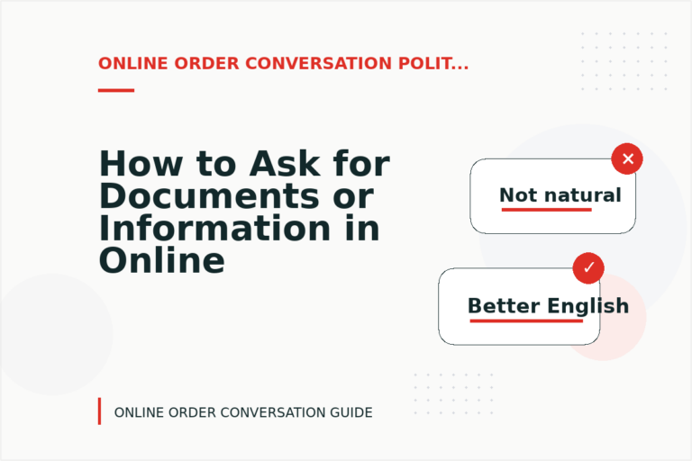 How to Ask for Documents or Information in Online Order Conversation English