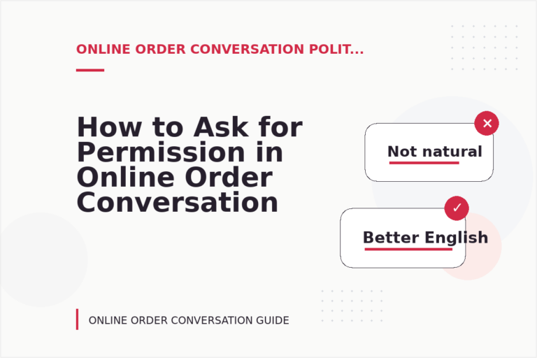 How to Ask for Permission in Online Order Conversation English