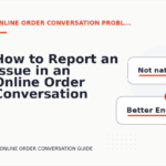 How to Report an Issue in an Online Order Conversation