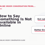 How to Say Something Is Not Available in Online Order Conversation English