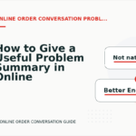 How to Give a Useful Problem Summary in Online Order Conversation English