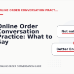 Online Order Conversation Practice: What to Say Instead