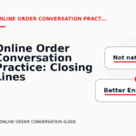 Online Order Conversation Practice: Closing Lines and Follow-Ups